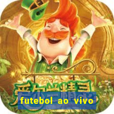 futebol ao vivo hoje futemax